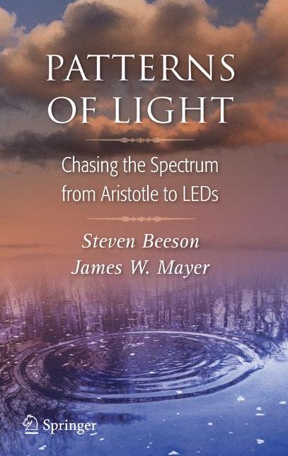 Patterns of Light: Chasing the Spectrum from Aristotle to LEDs