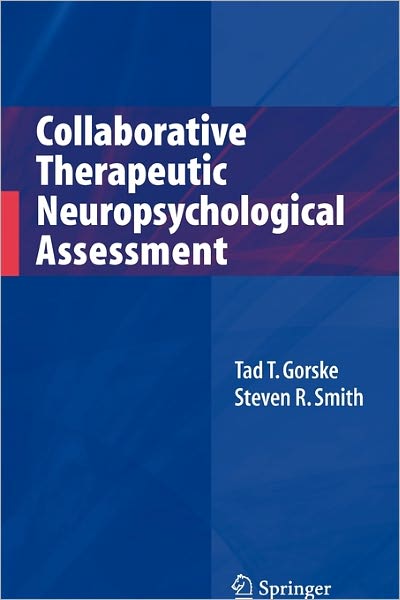 Collaborative Therapeutic Neuropsychological Assessment