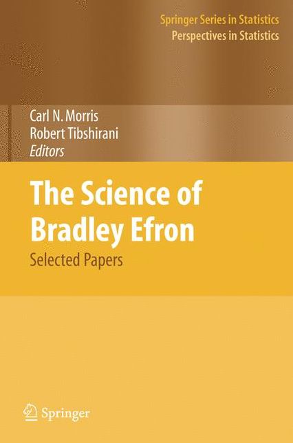 The Science of Bradley Efron: Selected Papers