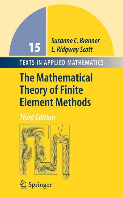 The Mathematical Theory of Finite Element Methods