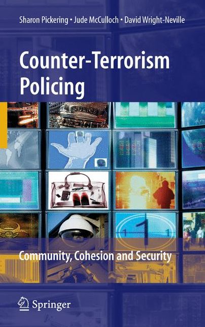Counter-Terrorism Policing: Community, Cohesion and Security