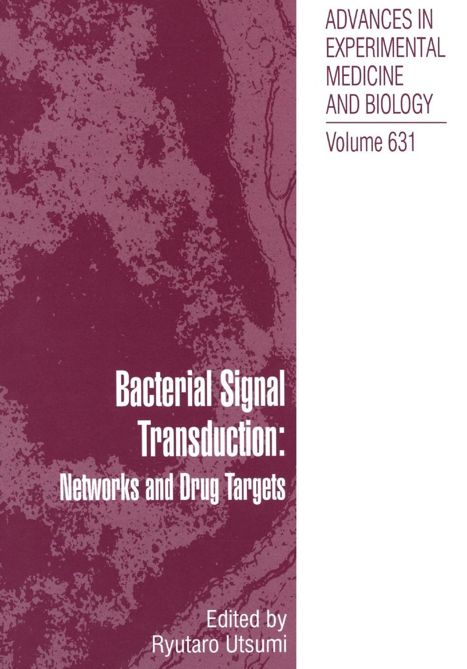 Bacterial Signal Transduction: Networks and Drug Targets