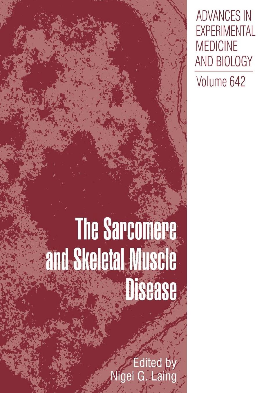 The Sarcomere and Skeletal Muscle Disease