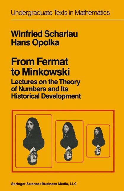 From Fermat to Minkowski: Lectures on the Theory of Numbers and Its Historical Development