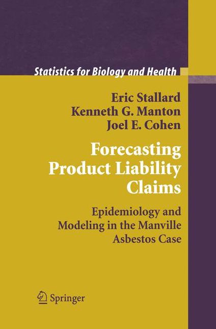 Forecasting Product Liability Claims: Epidemiology and Modeling in the Manville Asbestos Case