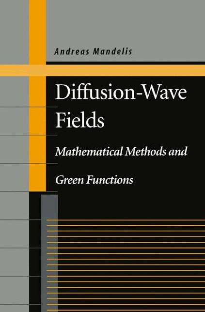 Diffusion-Wave Fields: Mathematical Methods and Green Functions