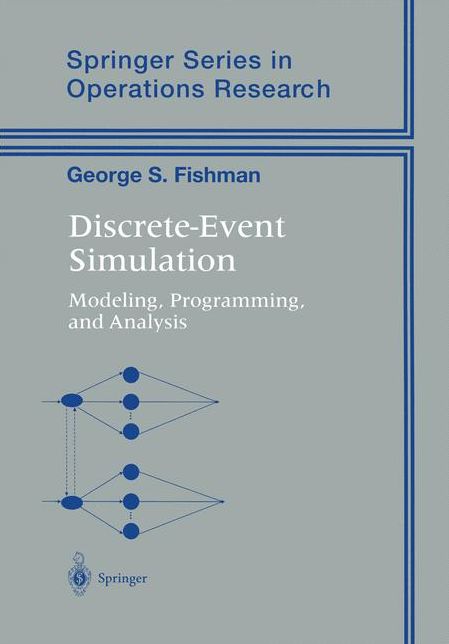 Discrete-Event Simulation: Modeling, Programming, and Analysis
