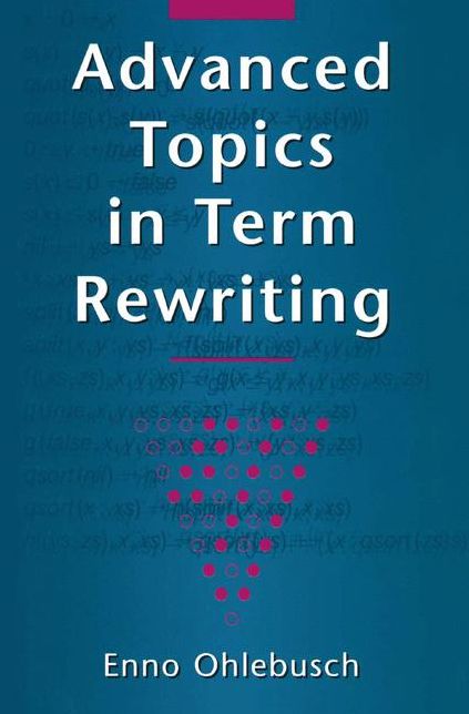 Advanced Topics in Term Rewriting