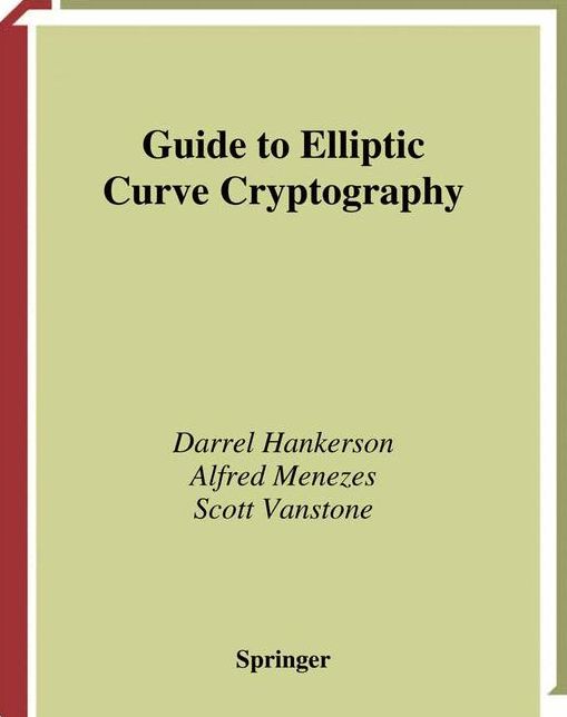 Guide to Elliptic Curve Cryptography