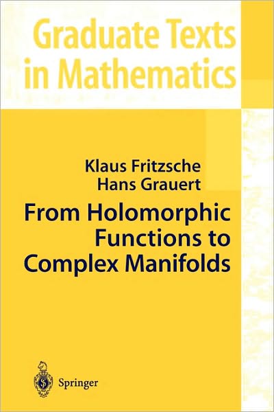 From Holomorphic Functions to Complex Manifolds