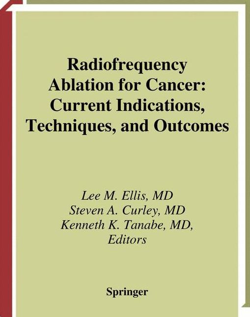 Radiofrequency Ablation for Cancer: Current Indications, Techniques, and Outcomes