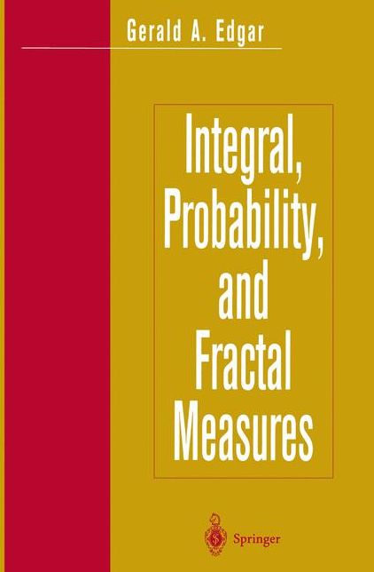 Integral, Probability, and Fractal Measures