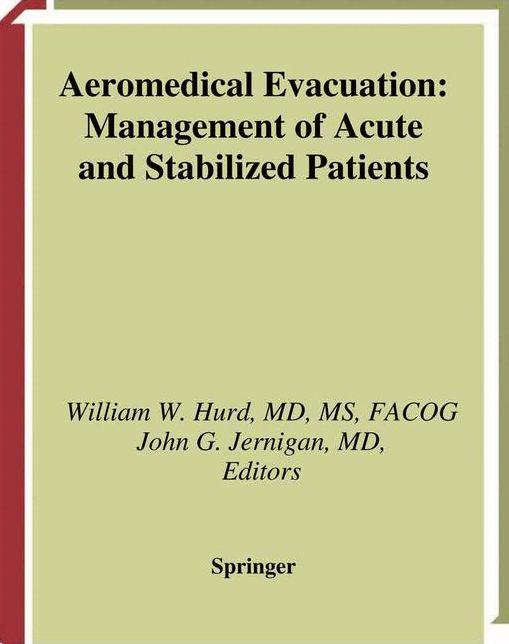 Aeromedical Evacuation: Management of Acute and Stabilized Patients