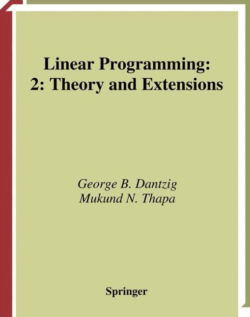 Linear Programming 2: Theory and Extensions