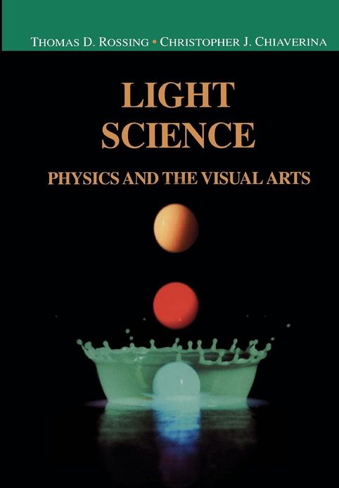 Light Science: Physics and the Visual Arts