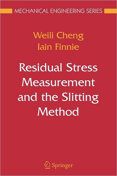 Residual Stress Measurement and the Slitting Method