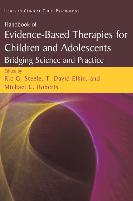 Handbook of Evidence-Based Therapies for Children and Adolescents: Bridging Science and Practice