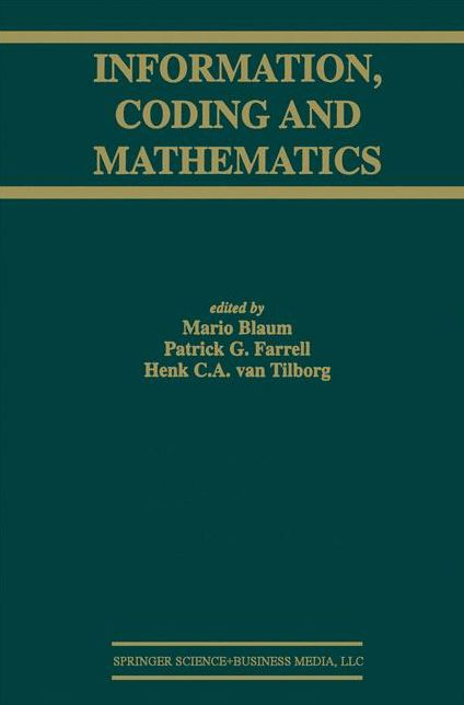 Information, Coding and Mathematics: Proceedings of Workshop honoring Prof. Bob McEliece on his 60th birthday