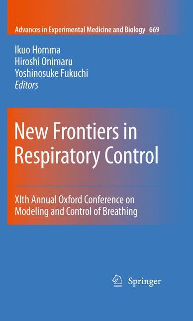 New Frontiers in Respiratory Control: XIth Annual Oxford Conference on Modeling and Control of Breathing