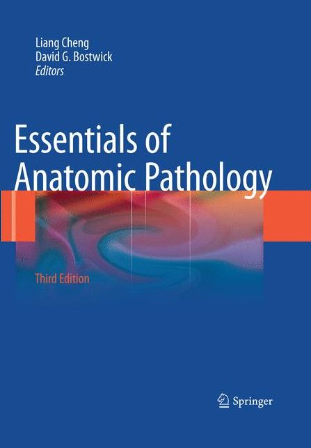 Essentials of Anatomic Pathology