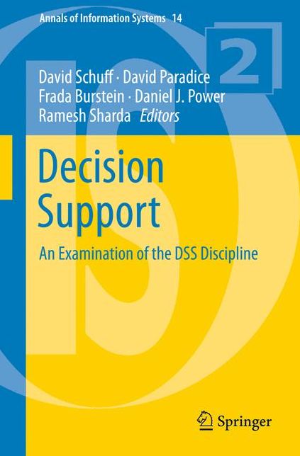 Decision Support: An Examination of the DSS Discipline
