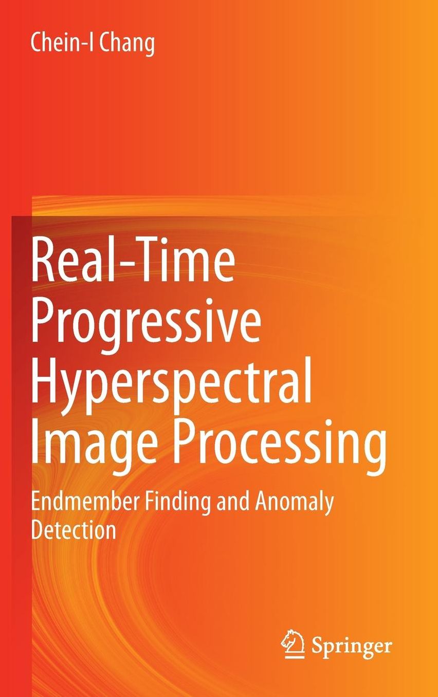 Real-Time Progressive Hyperspectral Image Processing: Endmember Finding and Anomaly Detection