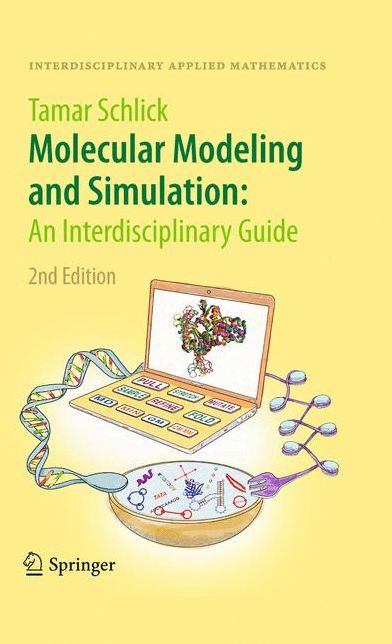Molecular Modeling and Simulation: An Interdisciplinary Guide: An Interdisciplinary Guide
