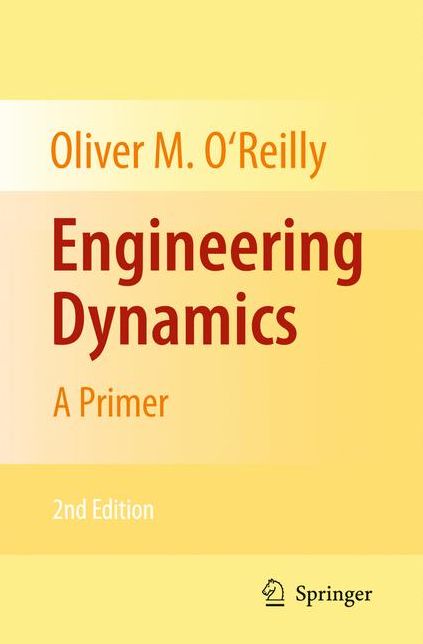 Engineering Dynamics: A Primer