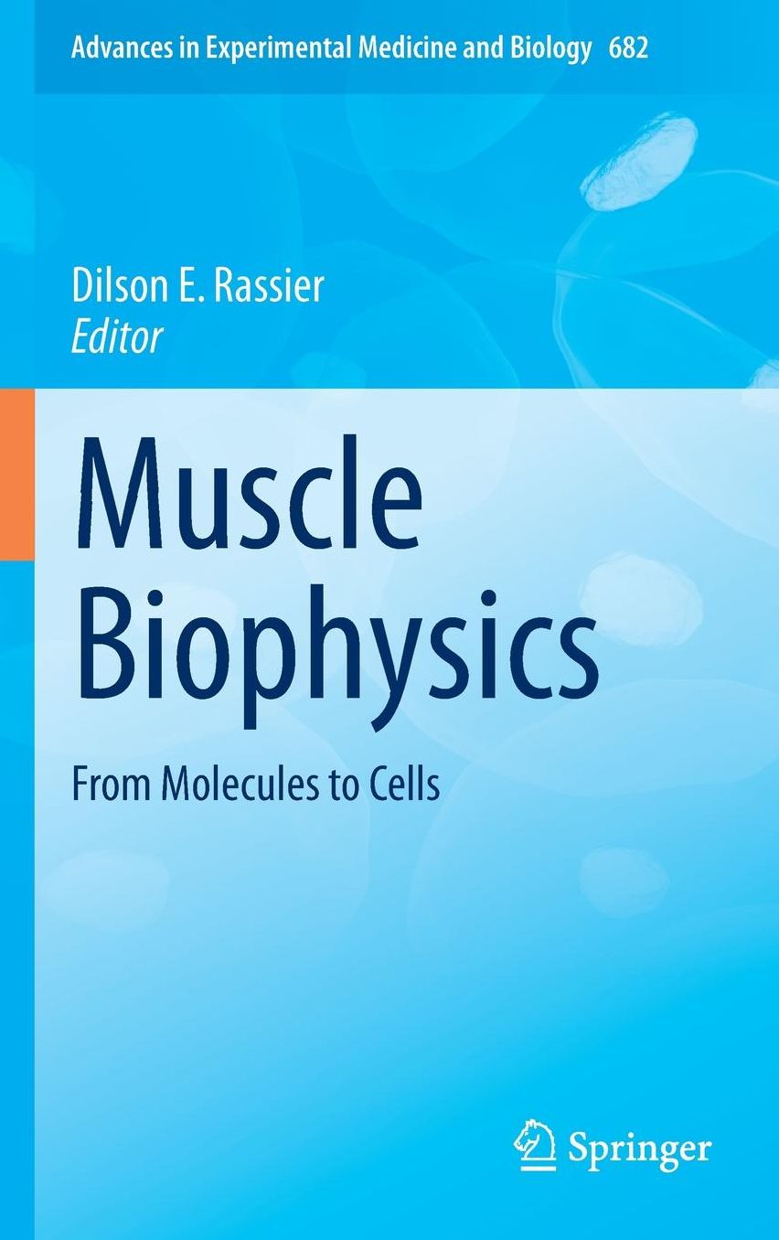 Muscle Biophysics: From Molecules to Cells
