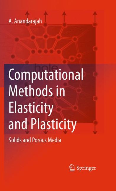 Computational Methods in Elasticity and Plasticity: Solids and Porous Media