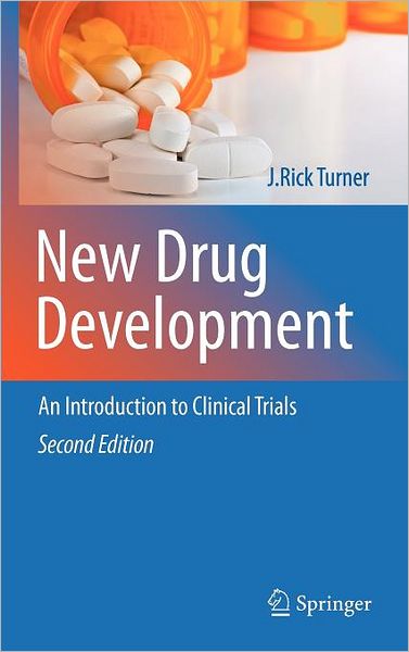 New Drug Development: An Introduction to Clinical Trials: Second Edition