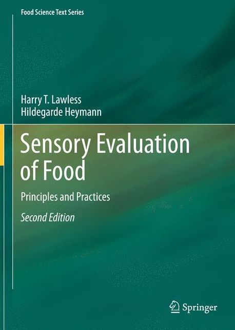 Sensory Evaluation of Food: Principles and Practices