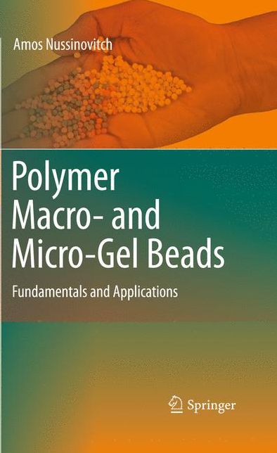 Polymer Macro- and Micro-Gel Beads: Fundamentals and Applications