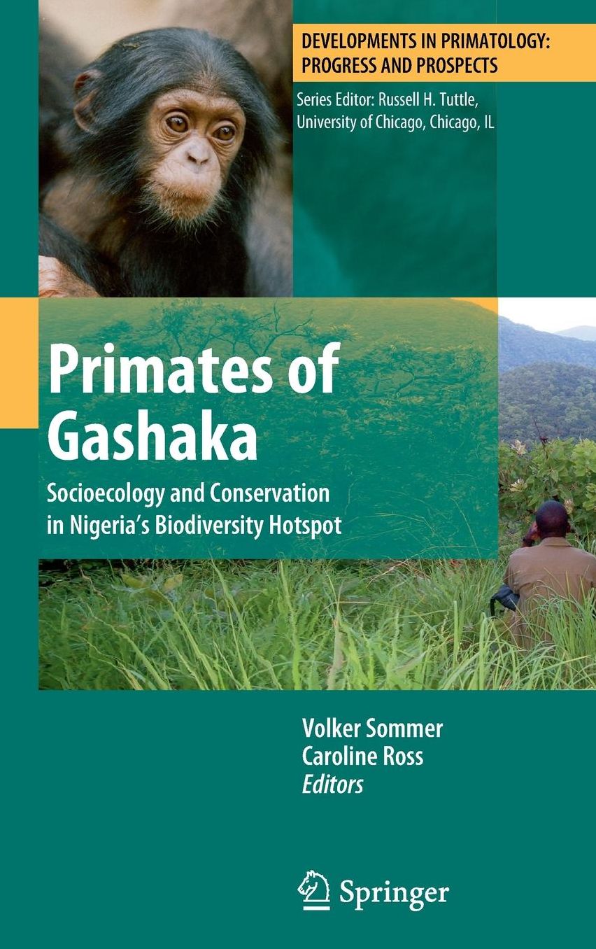 Primates of Gashaka: Socioecology and Conservation in Nigeria's Biodiversity Hotspot