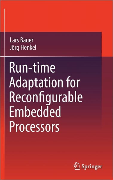 Run-time Adaptation for Reconfigurable Embedded Processors