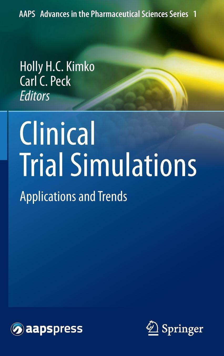 Clinical Trial Simulations: Applications and Trends