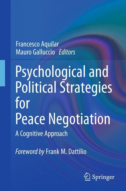 Psychological and Political Strategies for Peace Negotiation: A Cognitive Approach