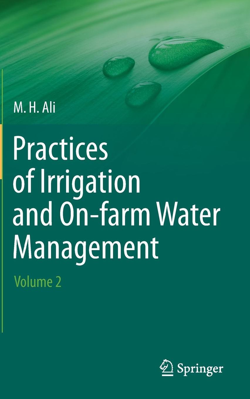 Practices of Irrigation & On-farm Water Management: Volume 2