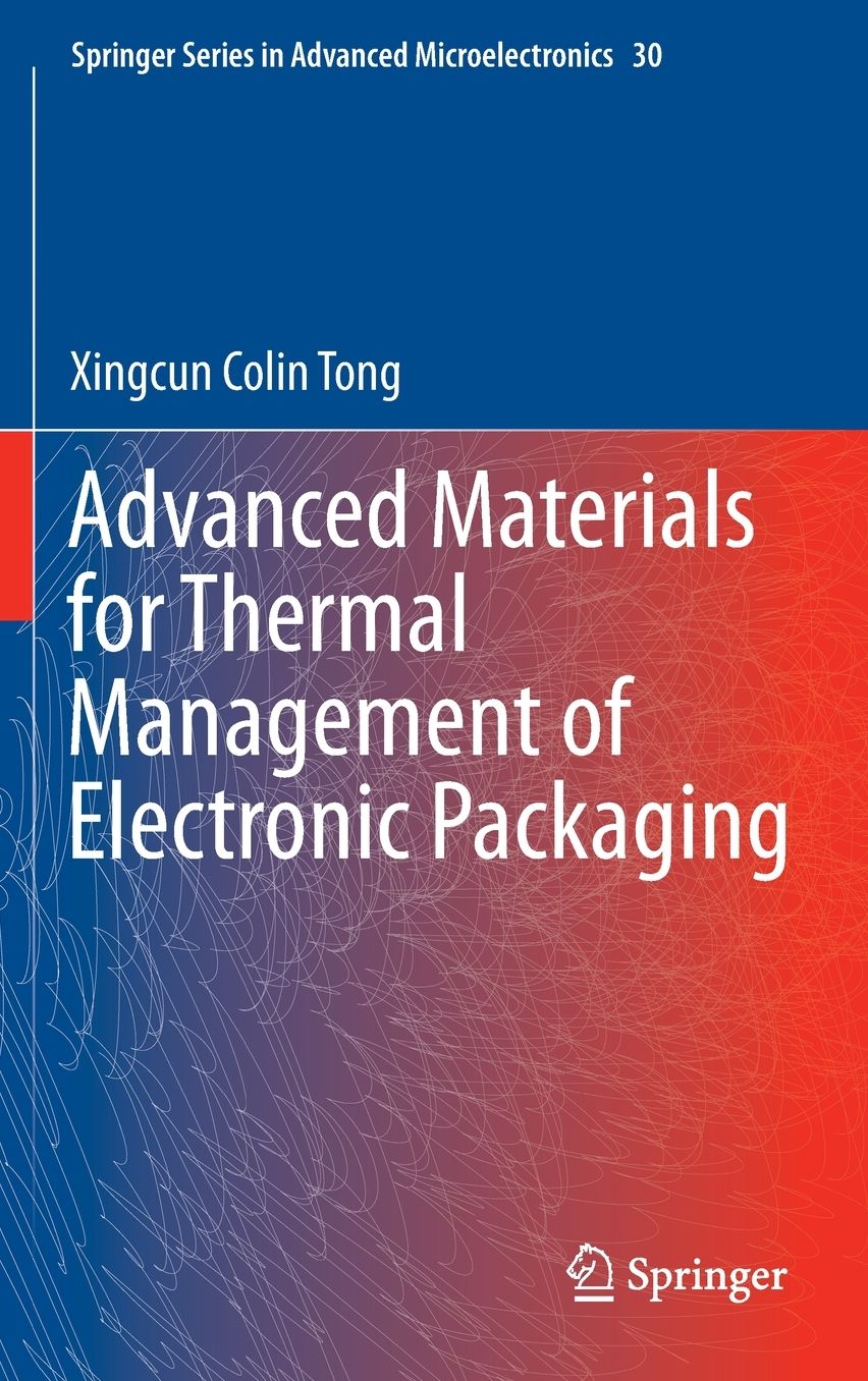 Advanced Materials for Thermal Management of Electronic Packaging