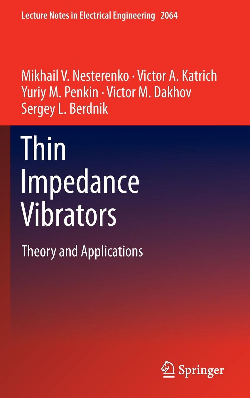 Thin Impedance Vibrators: Theory and Applications
