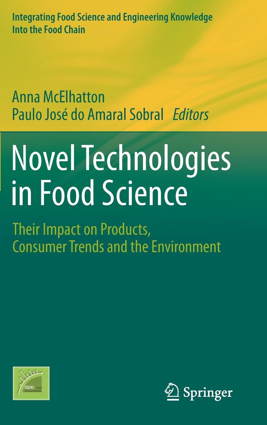 Novel Technologies in Food Science: Their Impact on Products, Consumer Trends and the Environment