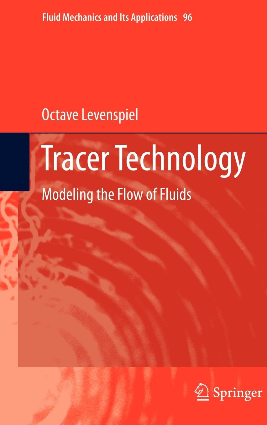 Tracer Technology: Modeling the Flow of Fluids