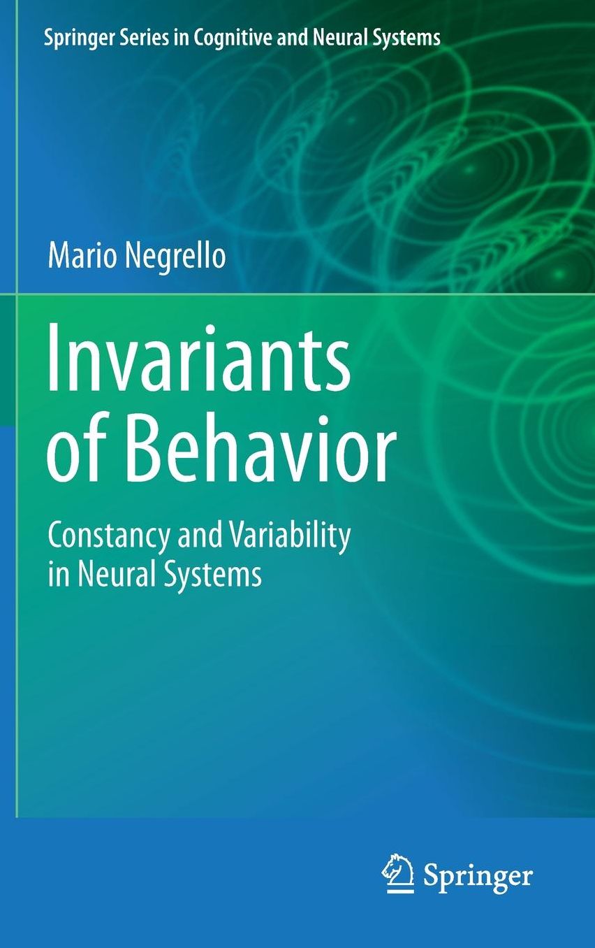 Invariants of Behavior: Constancy and Variability in Neural Systems
