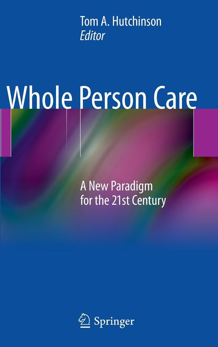 Whole Person Care: A New Paradigm for the 21st Century