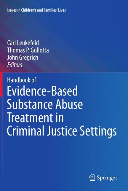 Handbook of Evidence-Based Substance Abuse Treatment in Criminal Justice Settings