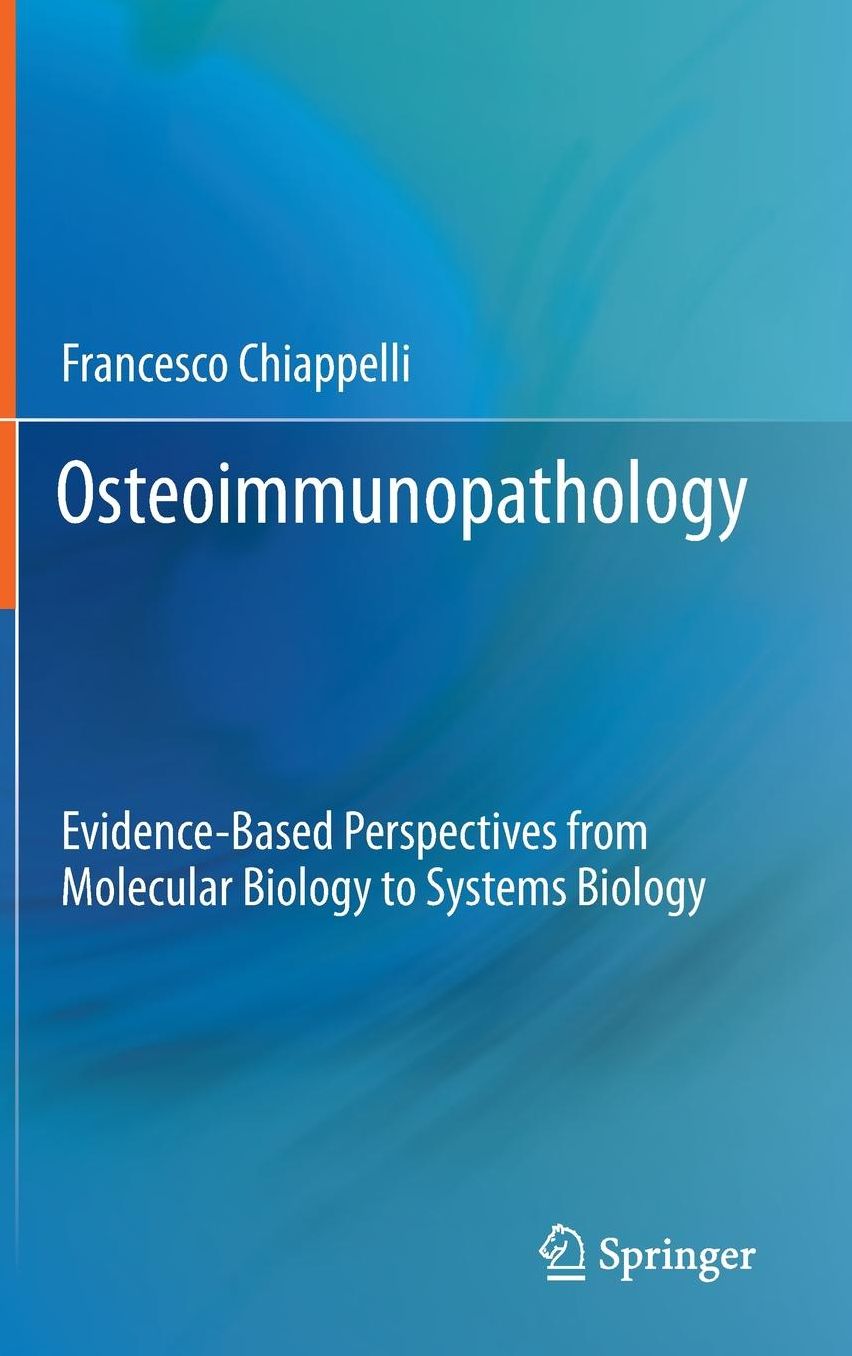 Osteoimmunopathology: Evidence-Based Perspectives from Molecular Biology to Systems Biology