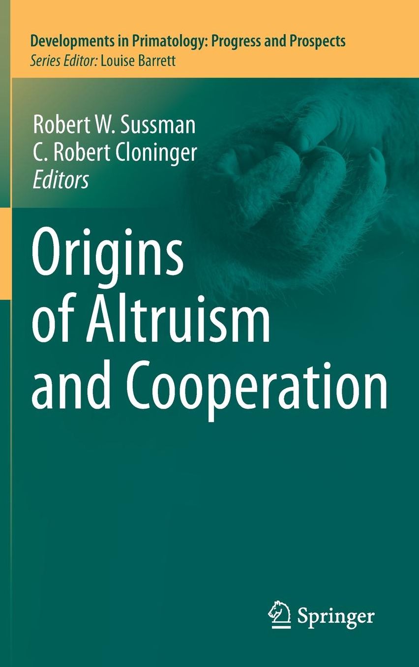 Origins of Altruism and Cooperation