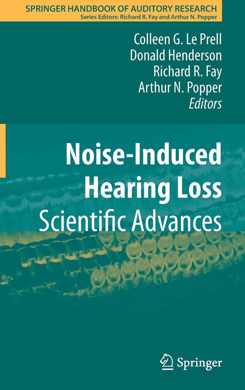 Noise-Induced Hearing Loss: Scientific Advances