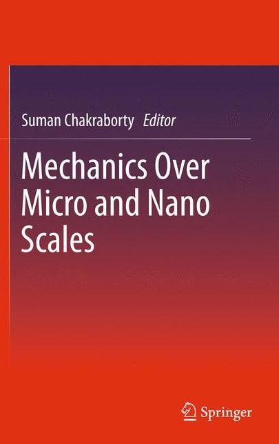 Mechanics Over Micro and Nano Scales