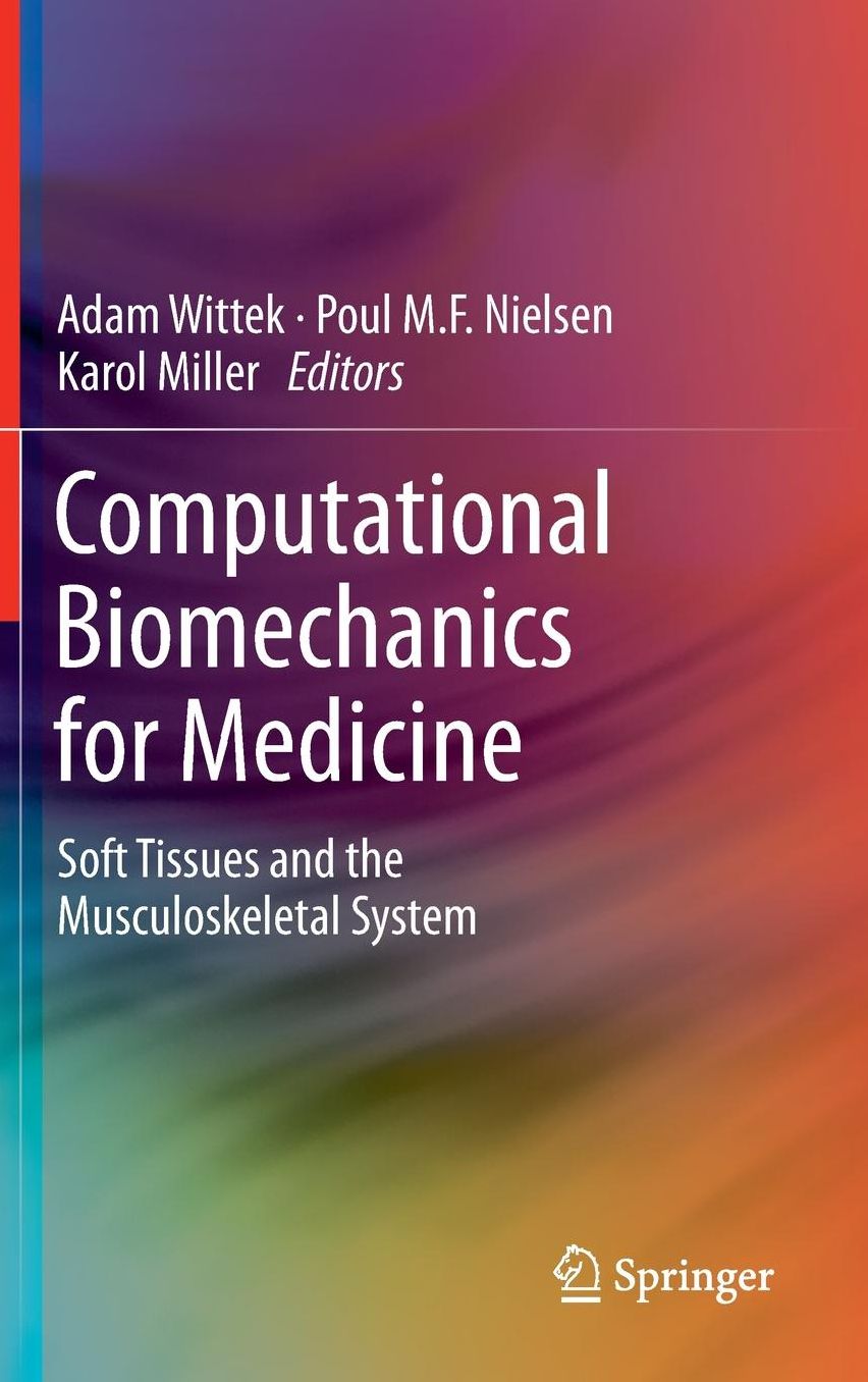 Computational Biomechanics for Medicine: Soft Tissues and the Musculoskeletal System